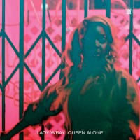Purchase Lady Wray - Queen Alone