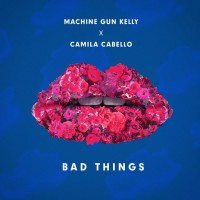 Purchase Machine Gun Kelly - Bad Things (CDS)
