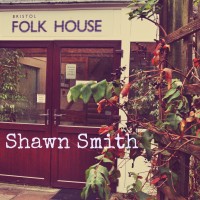 Purchase Shawn Smith - Bristol Folk House