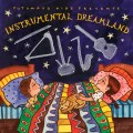 Buy VA - Putumayo Kids Presents: Instrumental Dreamland Mp3 Download