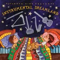 Purchase VA - Putumayo Kids Presents: Instrumental Dreamland