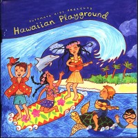 Purchase VA - Putumayo Kids Presents: Hawaiian Playground