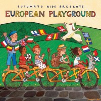 Purchase VA - Putumayo Kids Presents: European Playground