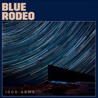 Purchase Blue Rodeo - 1000 Arms