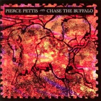 Purchase Pierce Pettis - Chase The Buffalo