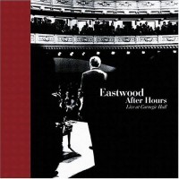 Purchase Eastwood After Hours - Live At Carnegie Hall CD1