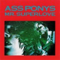 Buy Ass Ponys - Mr. Superlove Mp3 Download