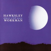 Purchase Hawksley Workman - Almost A Full Moon