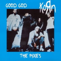 Purchase Korn - Good God (The Mixes) (MCD)