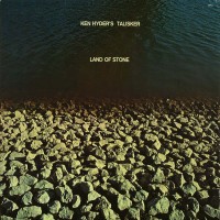Purchase Ken Hyder's Talisker - Land Of Stone (Vinyl)
