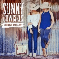 Purchase The Sunny Cowgirls - Here We Go