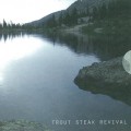 Buy Trout Steak Revival - Trout Steak Revival Mp3 Download