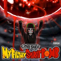 Purchase G-Mo Skee - My Filthy Spirit Bomb