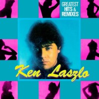 Purchase Ken Laszlo - Greatest Hits & Remixes CD1