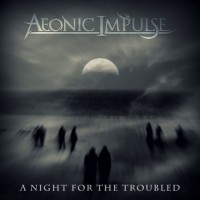 Purchase Aeonic Impulse - A Night For The Troubled