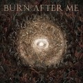 Buy Burn After Me - Aeon Mp3 Download