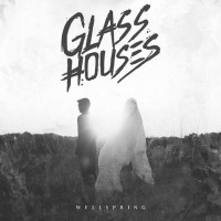 Purchase Glass Houses - Wellspring