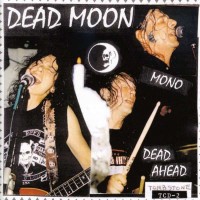 Purchase Dead Moon - Dead Ahead