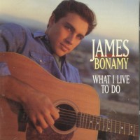 Purchase James Bonamy - What I Live To Do