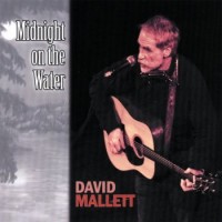 Purchase David Mallett - Midnight On The Water
