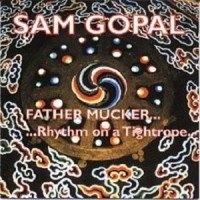 Purchase Sam Gopal - Father Mucker