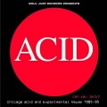 Buy VA - Acid: Can You Jack? (Chicago Acid And Experimental House 1985-1995) CD1 Mp3 Download