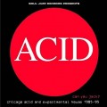 Buy VA - Acid: Can You Jack? (Chicago Acid And Experimental House 1985-1995) CD2 Mp3 Download