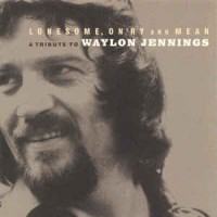 Purchase VA - Lonesome, On'ry & Mean: A Tribute To Waylon Jennings