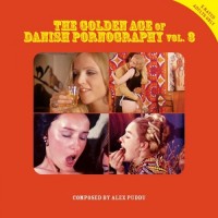 Purchase Alex Puddu - The Golden Age Of Danish Pornography, Vol. 3