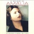 Buy Amália Rodrigues - O Melhor De Amália: Estranha Forma De Vida Vol. 1 CD1 Mp3 Download