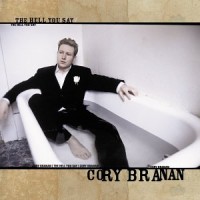 Purchase Cory Branan - The Hell You Say