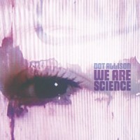 Purchase Dot Allison - We Are Science