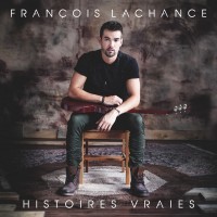 Purchase François Lachance - Histoires Vraies