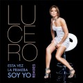 Buy Lucero (MX) - Esta Vez La Primera Soy Yo (CDR) Mp3 Download
