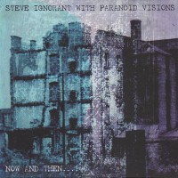 Purchase Steve Ignorant - Now And Then...! (With Paranoid Visions)