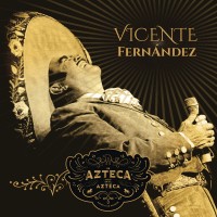 Purchase Vicente Fernández - Un Azteca En El Azteca (Live) CD1