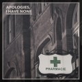 Buy Apologies, I Have None - Pharmacie Mp3 Download