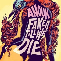Purchase Anouk - Fake It Till We Die