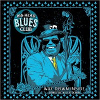 Purchase Big Head Blues Club - Way Down Inside