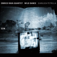 Purchase Enrico Rava Quartet - Wild Dance (With Gianluca Petrella)