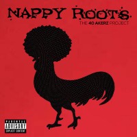 Purchase Nappy Roots - The 40 Akerz Project