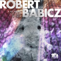 Purchase Robert Babicz - A Moment Of Loud Silence