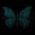 Buy Saved From Ourselves - Metamorphosis Mp3 Download