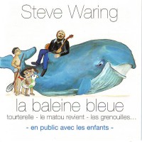 Purchase Steve Waring - La Baleine Bleue (Live)