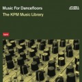 Buy VA - Music For Dancefloors: The Cream Of The Kpm Music Green Label Sesions Mp3 Download