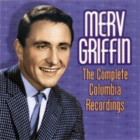 Purchase Merv Griffin - The Complete Columbia Recordings (Reissued 2003)