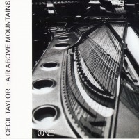 Purchase Cecil Taylor - Air Above Mountains