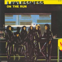 Purchase Lawlessness - On The Run (Vinyl)