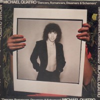 Purchase Michael Quatro - Dancers, Romancers, Dreamers & Schemer (Vinyl)