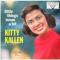 Purchase Kitty Kallen - Little Things Mean A Lot